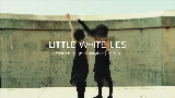 Thumbnail video LITTLE WHITE LIES