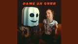 Thumbnail video Dame Un Grrr