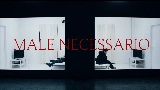 Thumbnail video MALE NECESSARIO