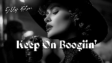 Thumbnail video Keep On Boogiin'