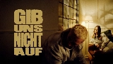 Thumbnail video Gib uns nicht auf