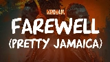 Thumbnail video Farewell (Pretty Jamaica)
