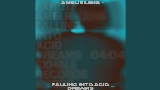 Thumbnail video Falling Into Acid Dreams