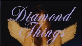 Thumbnail video Diamond Things
