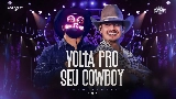 Thumbnail video Volta Pro Seu Cowboy - Ao Vivo