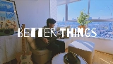 Thumbnail video Better Things
