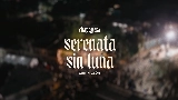 Thumbnail video Serenata Sin Luna (En Vivo)