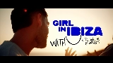 Thumbnail video Girl In Ibiza
