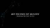 Thumbnail video My Friend of Misery - From Jason's Riff Tapes
