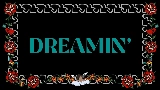 Thumbnail video Dreamin'
