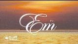 Thumbnail video Em