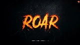 Thumbnail video Roar