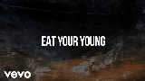 Thumbnail video Eat Your Young