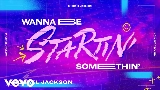 Thumbnail video Wanna Be Startin' Somethin'