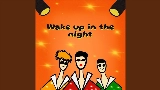 Thumbnail video Wake Up In The Night
