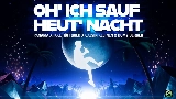 Thumbnail video Oh' ich sauf heut' Nacht