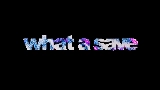 Thumbnail video What A Save