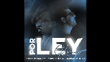 Thumbnail video Por ley - Remix