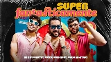 Thumbnail video Superfantasticamente (Superfantastico)