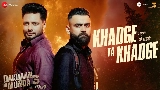 Thumbnail video Khadge Ta Khadge - From Dakuaan Da Munda 3