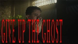 Thumbnail video Give Up The Ghost