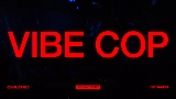 Thumbnail video VIBE COP