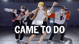 Thumbnail video Came To Do
