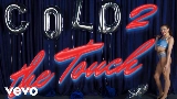 Thumbnail video Cold 2 The Touch