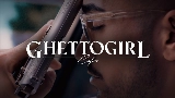 Thumbnail video GHETTOGIRL