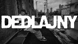 Thumbnail video DEDLAJNY