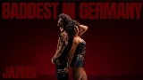 Thumbnail video Baddest in Germany