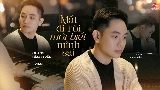 Thumbnail video Mất Đi Rồi Mới Biết Mình Sai