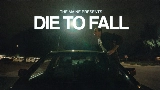 Thumbnail video Die To Fall