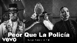 Thumbnail video Peor Que La Policía (feat. PMP)