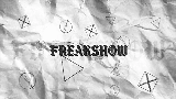 Thumbnail video Freakshow