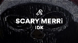 Thumbnail video SCARY MERRi