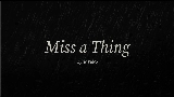 Thumbnail video Miss A Thing
