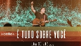 Thumbnail video É Tudo Sobre Você / Ser Mudado - Ao Vivo