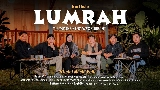 Thumbnail video LUMRAH ( LUMPUKE SING WES BUBRAH )