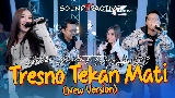 Thumbnail video Tresno Tekan Mati New Version - Remastered 2023