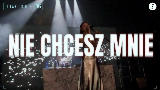 Thumbnail video NIE CHCESZ MNIE