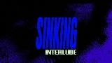 Thumbnail video sinking interlude
