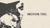 Thumbnail video American Trail