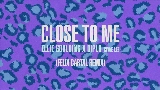 Thumbnail video Close To Me - Felix Cartal Remix