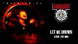 Thumbnail video Let Me Drown - Demo Version