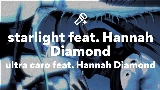 Thumbnail video starlight feat. Hannah Diamond