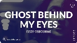 Thumbnail video Ghost Behind My Eyes