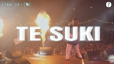 Thumbnail video TE SUKI