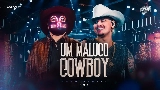 Thumbnail video Um Maluco Cowboy - Ao Vivo