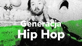 Thumbnail video Generacja Hip Hop